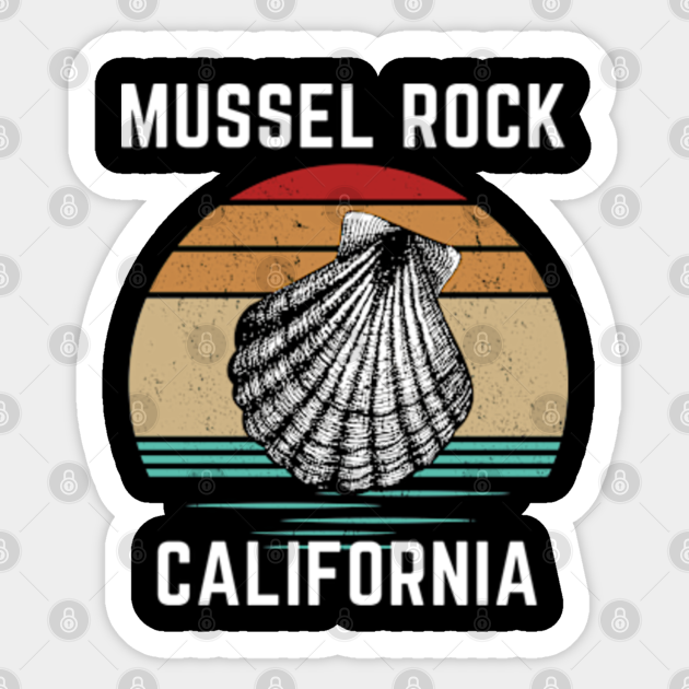 Vintage Retro Mussel Rock California Mussel Sticker TeePublic